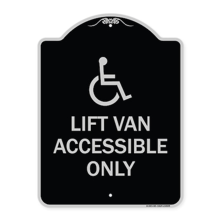 Lift Van Accessible Only With Updated Isa Symbol Heavy-Gauge Aluminum Architectural Sign